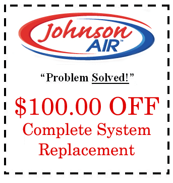 Get $100 off when you solve your Johnson air conditioning problem with a complete system replacement.